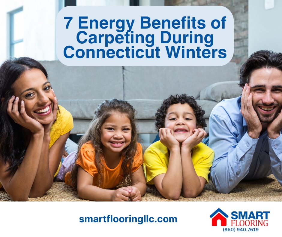 7 Energy Benefits of Carpeting During Connecticut Winters