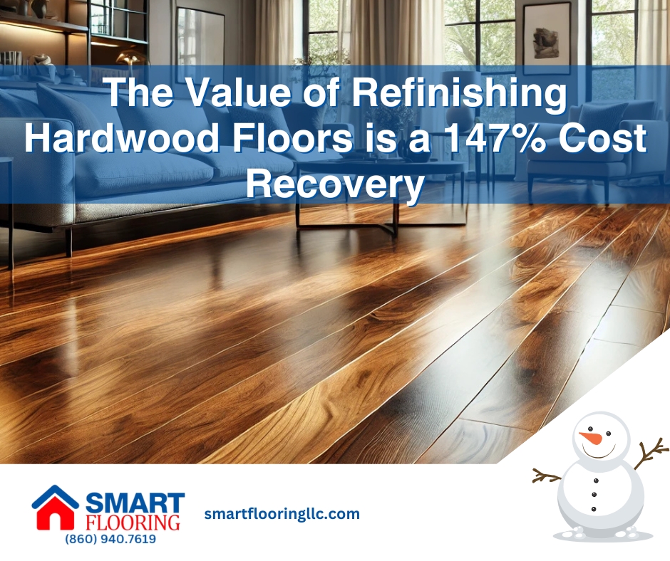 The Value of Refinishing Hardwood Floors is a 147% Cost Recovery